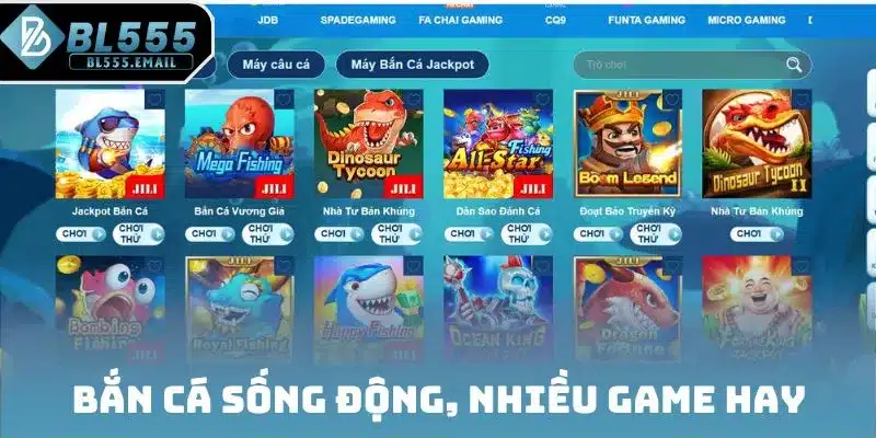 Bắn cá sống động, nhiều game hay     