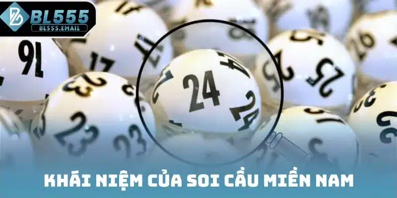 Khái niệm của soi cầu miền Nam